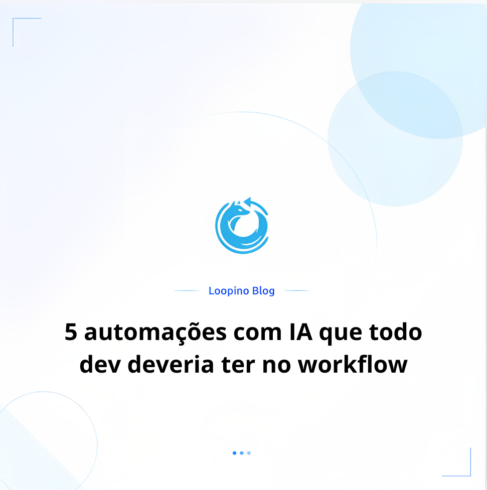 5 automações com IA que todo dev deveria ter no workflow