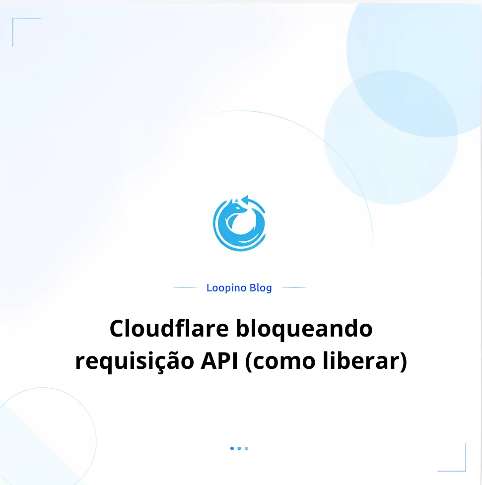 Cloudflare bloqueando requisição API (como liberar)