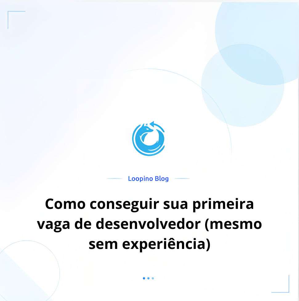 Como conseguir sua primeira vaga de desenvolvedor (mesmo sem experiência)