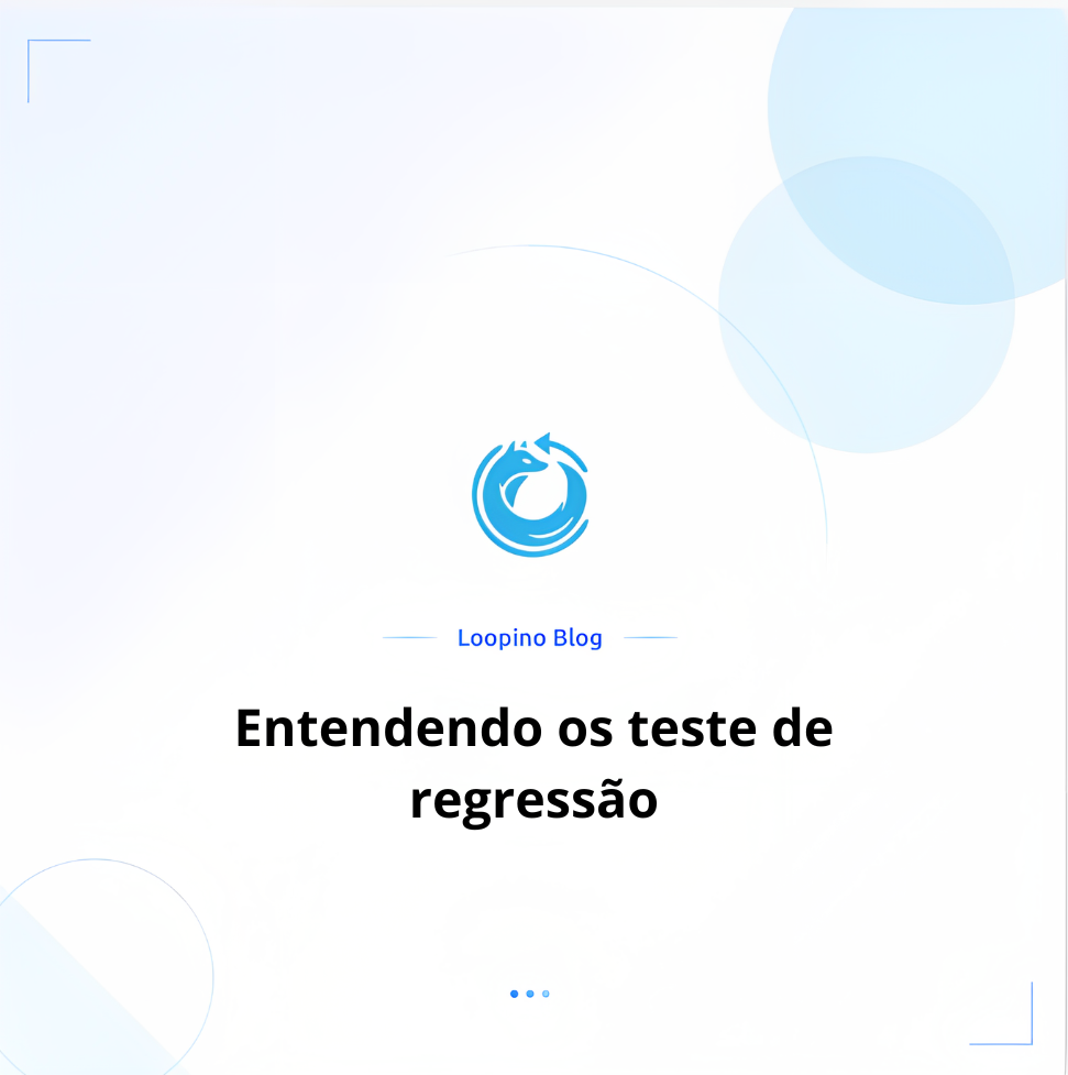 Entendendo os teste de regressão