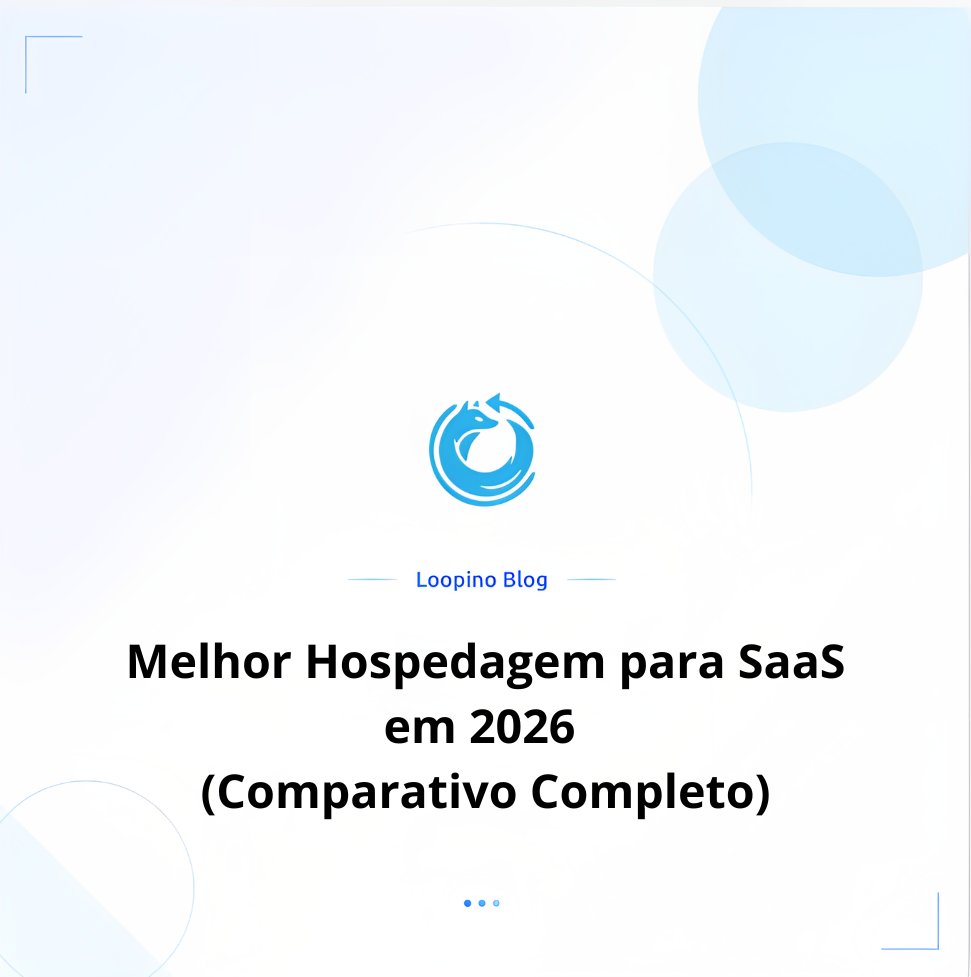 Melhor Hospedagem para SaaS em 2026 (Comparativo Completo)