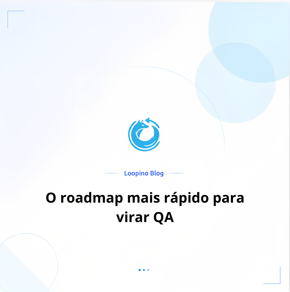 O roadmap mais rápido para virar QA