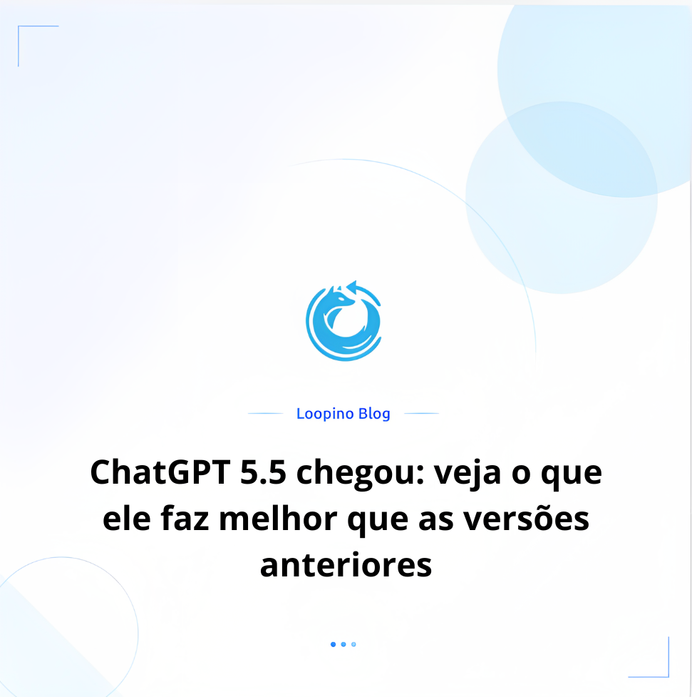 ChatGPT 5.5 chegou: veja o que ele faz melhor que as versões anteriores