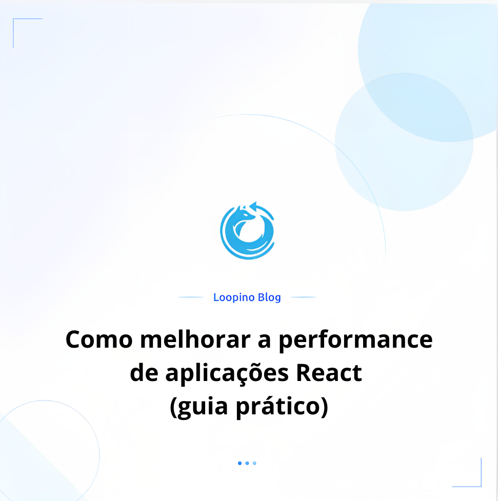 Como melhorar a performance de aplicações React (guia prático)