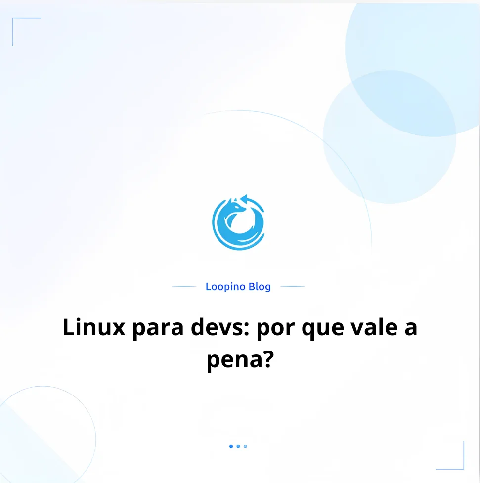 Linux para devs: por que vale a pena?