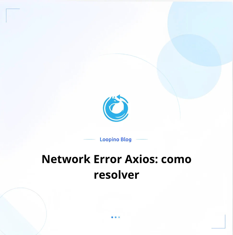 Network Error Axios: como resolver